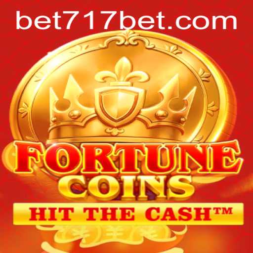 Exploring FortuneCoins: A New Gaming Experience with 717bet